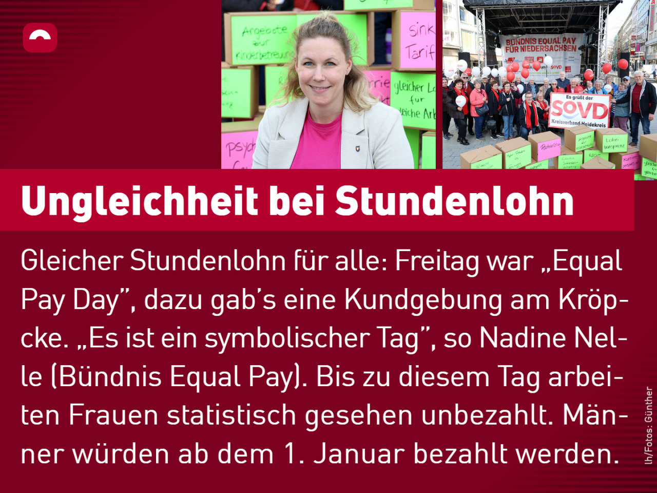 Ungleichheit bei Stundenlohn. Gleicher Stundenlohn für alle: Freitag war „Equal Pay Day”, dazu gab’s eine Kundgebung am Kröp-cke. „Es ist ein symbolischer Tag”, so Nadine Nel-le (Bündnis Equal Pay). Bis zu diesem Tag arbei-ten Frauen statistisch gesehen unbezahlt. Män-ner würden ab dem 1. Januar bezahlt werden. lh/Fotos: Günther.